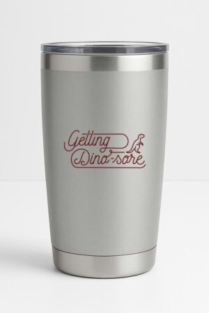 Freezumashop Dino Sore Running Funny Quote_1 Tumbler